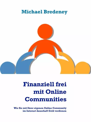 Finanziell frei mit Online Communities