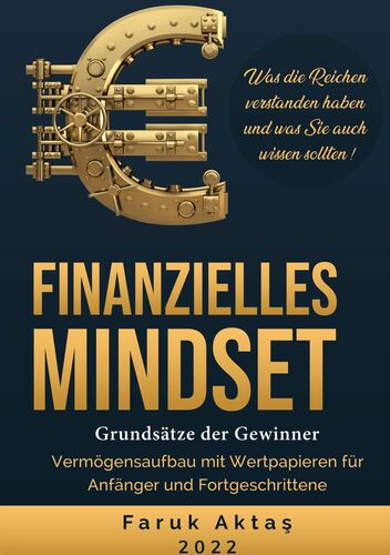 Finanzielles Mindset - Grundsätze der Gewinner 2. Auflage