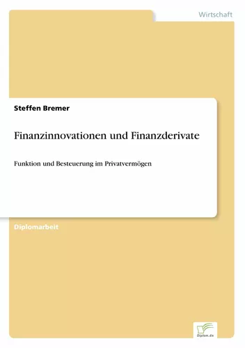 Finanzinnovationen und Finanzderivate