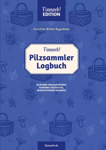 Finnweh! Pilzsammler-Logbuch