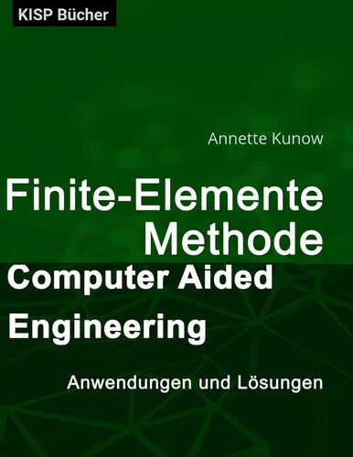 Finte-Elemente-Methode - Computer Aided Engineering