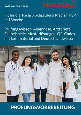 Fit für die Fachsprachenprüfung Medizin in 1 Woche
