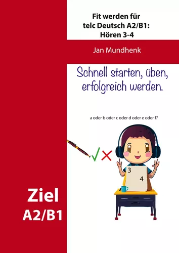 Fit werden für telc Deutsch A2/B1: Hören 3-4