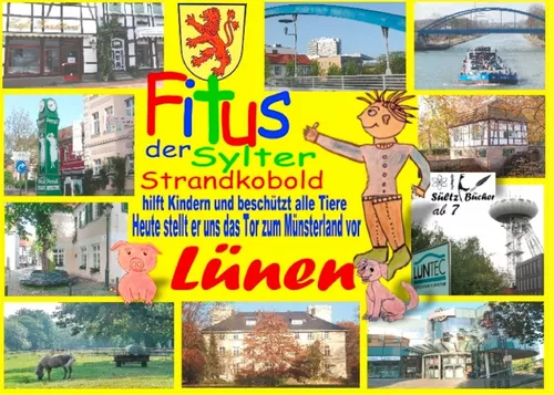 Fitus, der Sylter Strandkobold - Heute stellt er uns das Tor zum Münsterland vor: Lünen