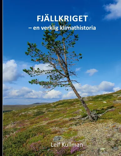 Fjällkriget - en verklig klimathistoria