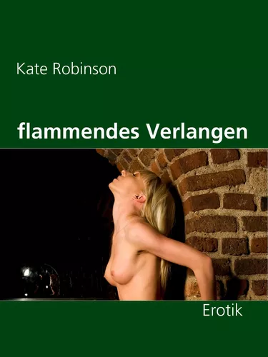 flammendes Verlangen
