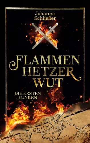 Flammenhetzerwut - Die ersten Funken