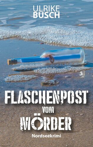 Flaschenpost vom Mörder