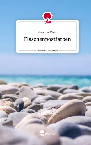 Flaschenpostfarben. Life is a Story - story.one