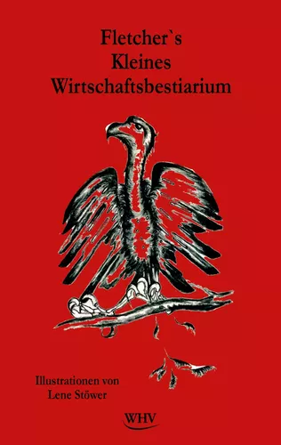 Fletcher's Kleines Wirtschaftsbestiarium