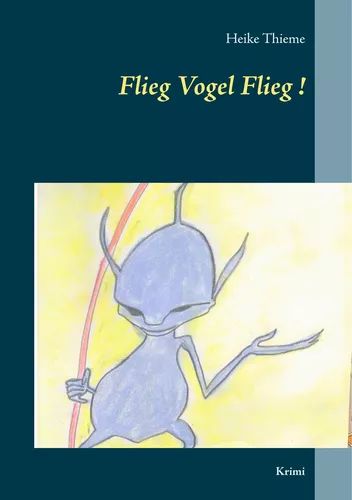 Flieg Vogel Flieg!