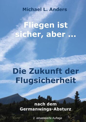 Fliegen ist sicher, aber ...