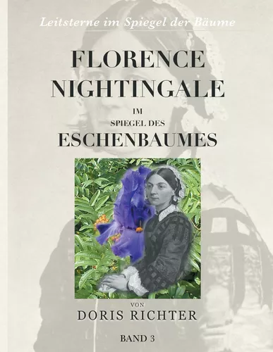 Florence Nightingale im Spiegel des Eschenbaumes