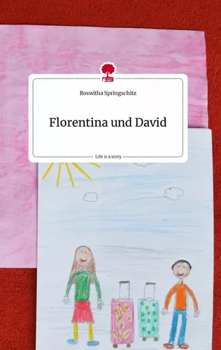 Florentina und David. Life is a Story - story.one