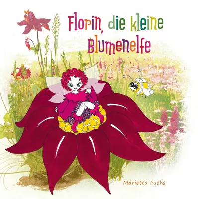 Florin, die kleine Blumenelfe