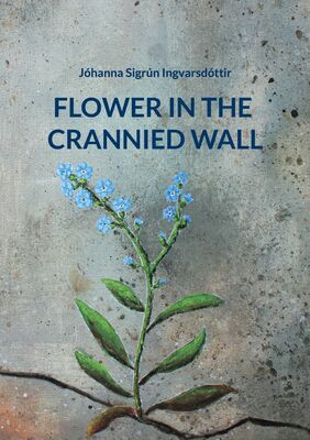 Flower in the Crannied Wall