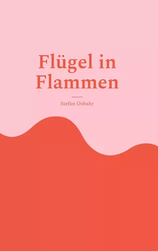 Flügel in Flammen