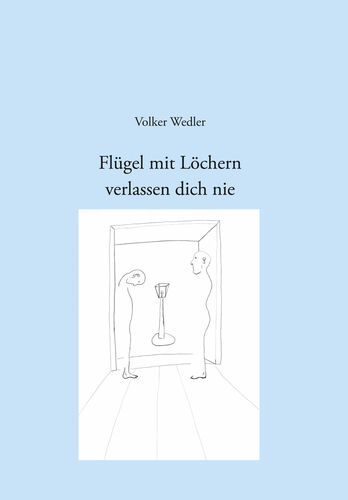 Flügel mit Löchern verlassen dich nie