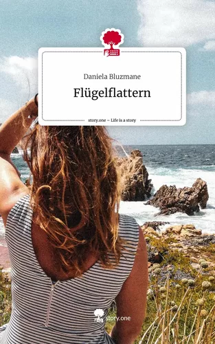 Flügelflattern. Life is a Story - story.one