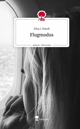 Flugmodus. Life is a Story - story.one