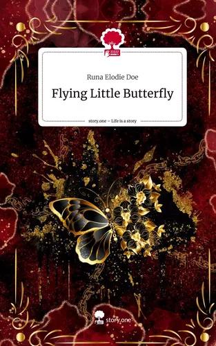 Flying Little Butterfly. Life is a Story - story.one