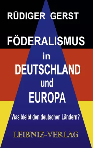 Föderalismus in Deutschland und Europa