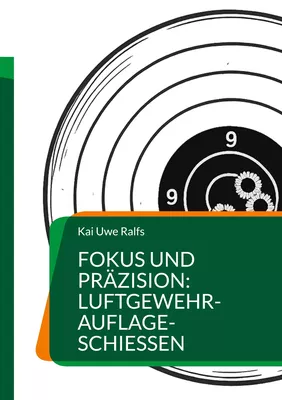 Fokus und Präzision: Luftgewehr-Auflage-Schießen