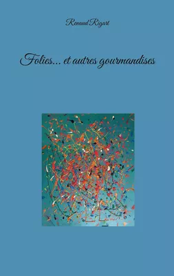 Folies... et autres gourmandises