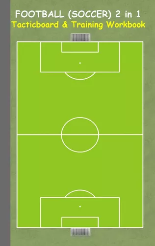Football (Soccer) 2 in 1 Tacticboard and Training Workbook