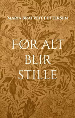 Før alt blir stille