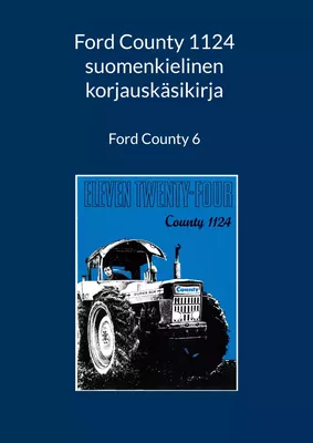 Ford County 1124 suomenkielinen korjauskäsikirja