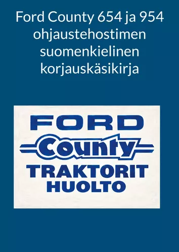 Ford County 654 ja 954 ohjaustehostimen suomenkielinen korjauskäsikirja