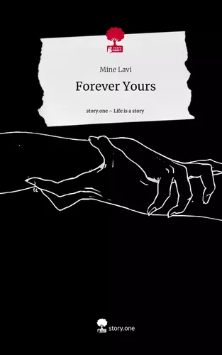 Forever Yours. Life is a Story - story.one