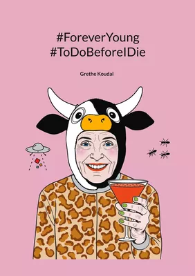 #ForeverYoung #ToDoBeforeIDie