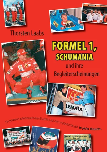Formel 1, Schumania und ihre Begleiterscheinungen