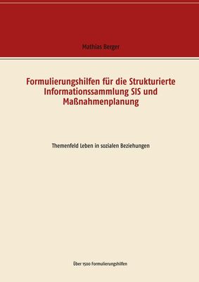 Formulierungshilfen Fur Die Strukturierte Informationssammlung Sis Und Massnahmenplanung