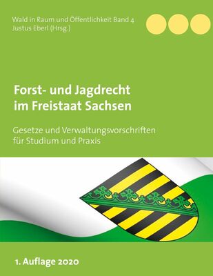 Forst- und Jagdrecht im Freistaat Sachsen