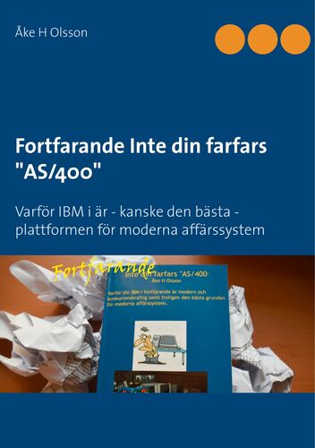 Fortfarande Inte din farfars "AS/400"