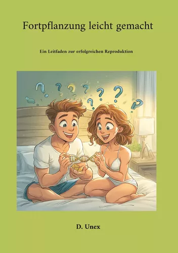 Fortpflanzung leicht gemacht