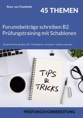 Forumsbeiträge schreiben B2 Prüfungstraining mit Schablonen