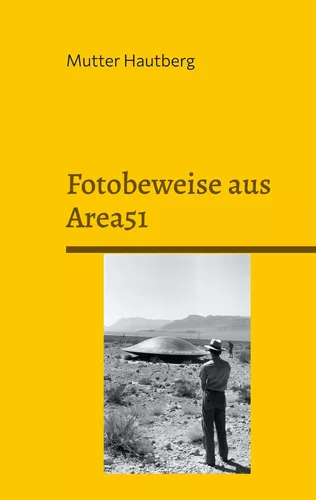 Fotobeweise aus Area51