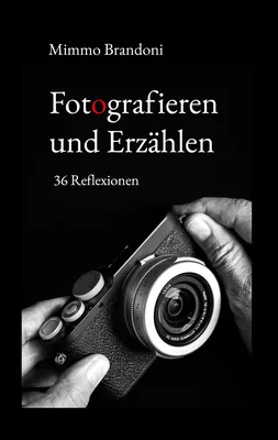 Fotografieren und Erzählen
