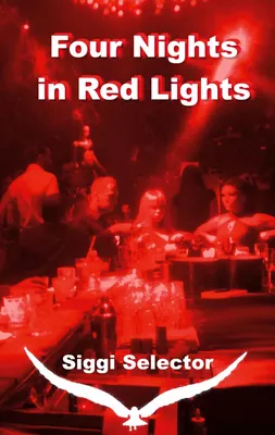 Four Nights in Red Lights