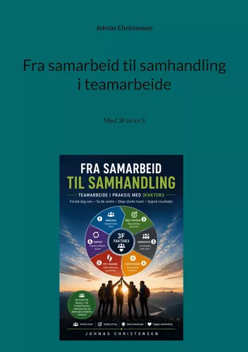 Fra samarbeid til samhandling i teamarbeide