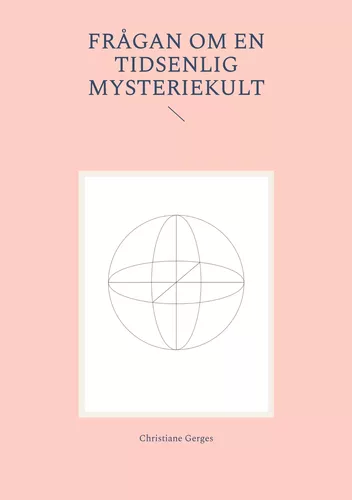 Frågan om en tidsenlig mysteriekult