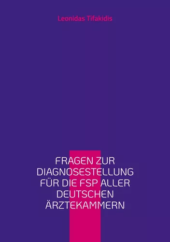 Fragen zur Diagnosestellung für die FSP aller deutschen Ärztekammern