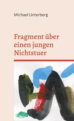 Fragment über einen jungen Nichtstuer