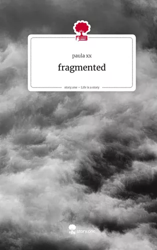 fragmented. Life is a Story - story.one