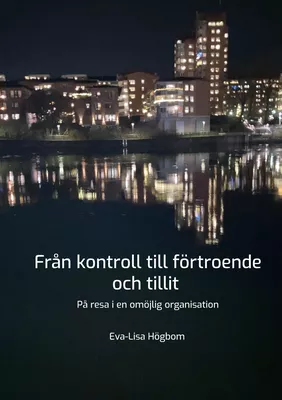 Från kontroll till förtroende och tillit