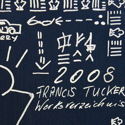 Francis Tucker Werksverzeichnis 2008